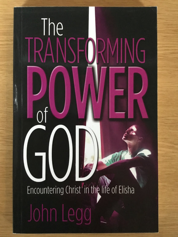 The Transforming Power of God - Elisha
