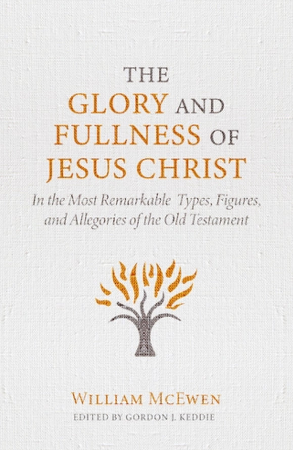 The Glory and Fullness of Jesus Christ