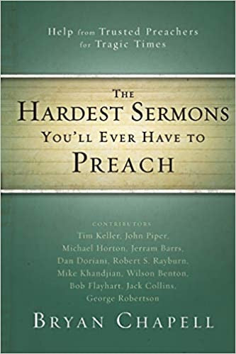 The Hardest Sermons you’ll ever have to preach