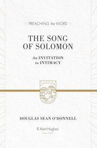 Preaching the Word - The Song of Solomon