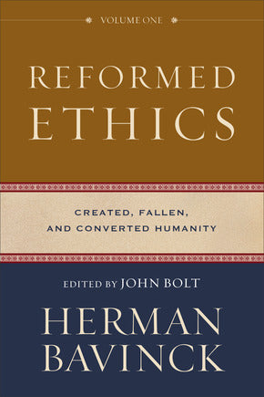 Reformed Ethics - Volume 1