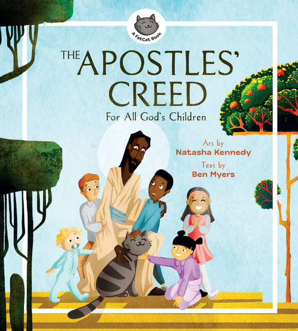 The Apostle’s Creed For All God’s Children