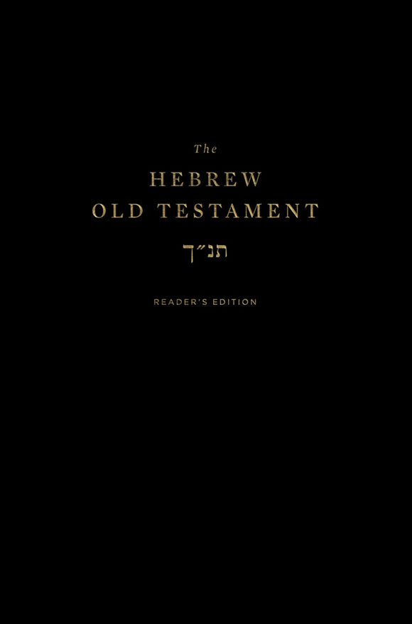 The Hebrew Old Testament: Readers Edition