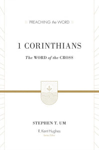 Preaching the Word - 1 Corinthians