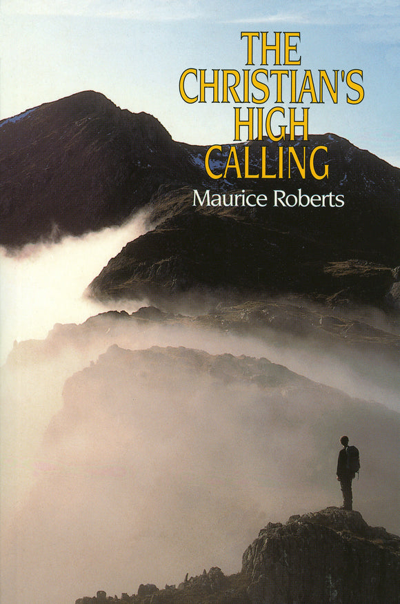 The Christian’s High Calling