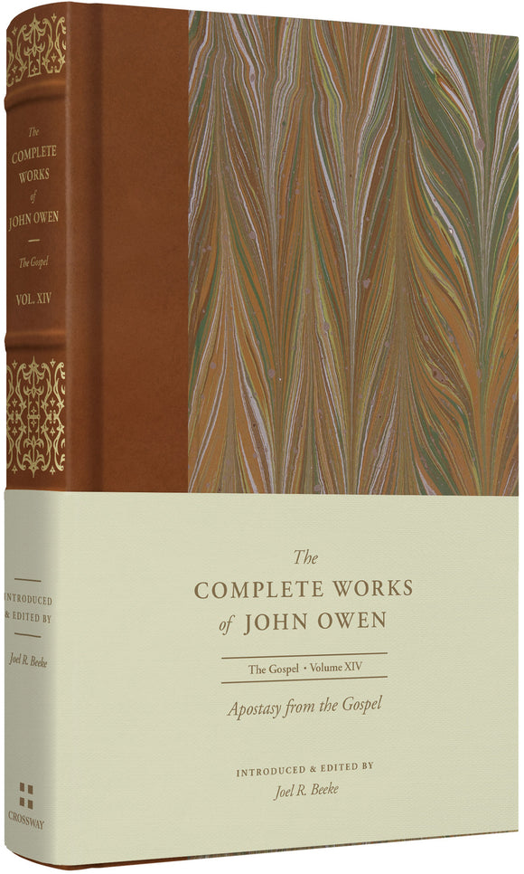 The Complete Works of John Owen - Volume 14 - Apostasy from the Gospel