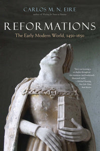 Reformations: The Early Modern World, 1450-1650