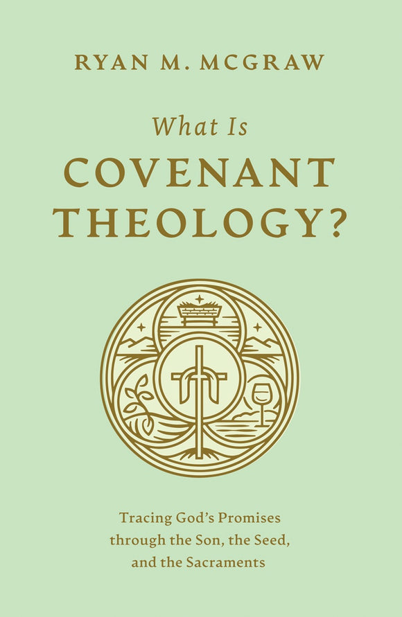 What is Covenant Theology?