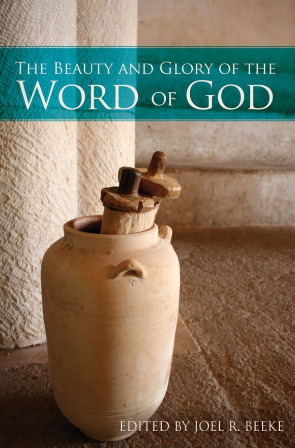 The Beauty and Glory of God's Word