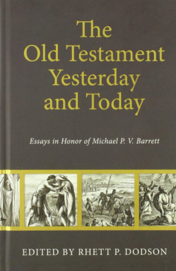 The Old Testament Yesterday and Today