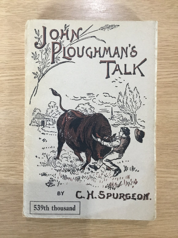John Ploughman’s Talk
