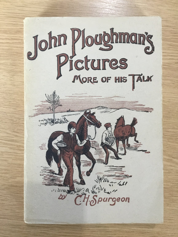 John Ploughman’s Pictures: More of His Talk