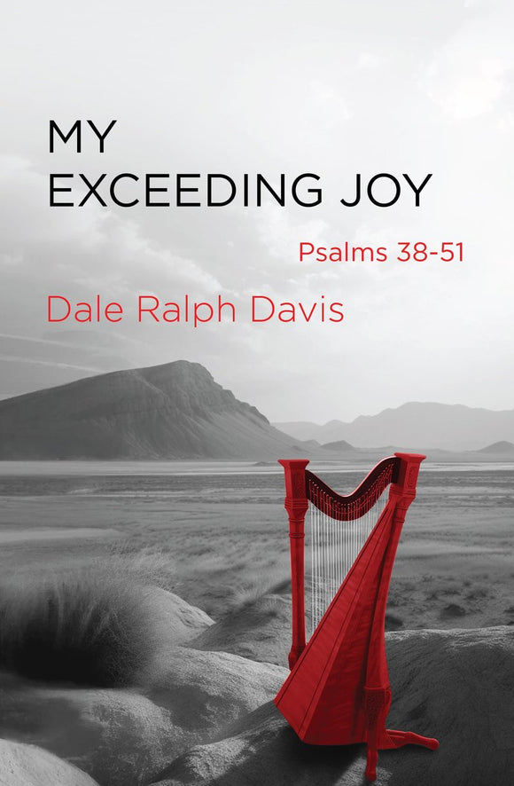 My Exceeding Joy: Psalms 38-51