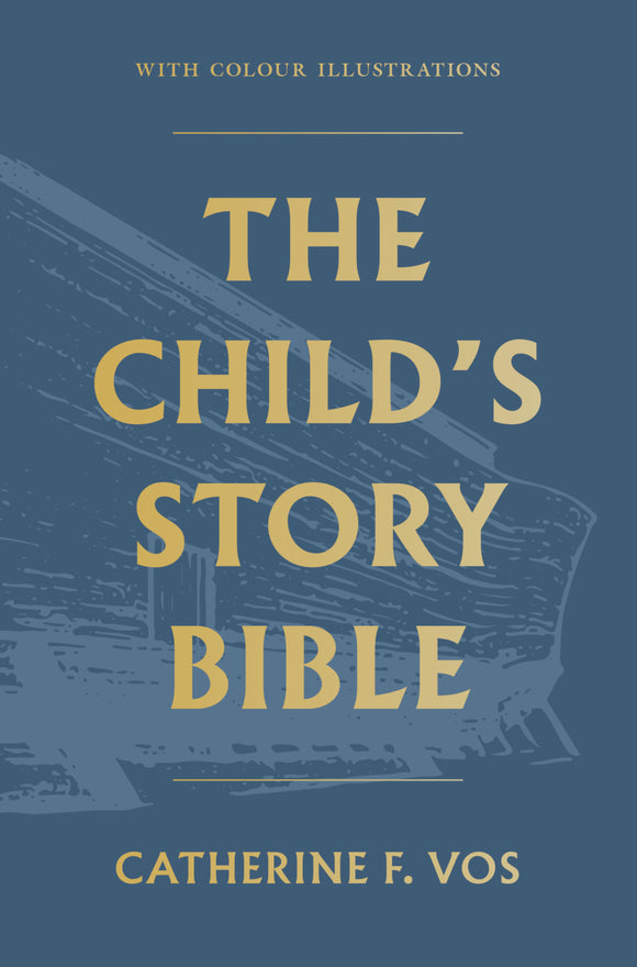 The Child’s Story Bible