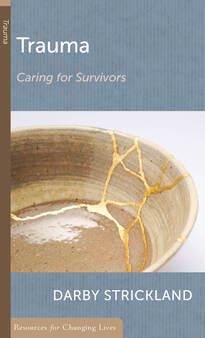Trauma: Caring for Survivors