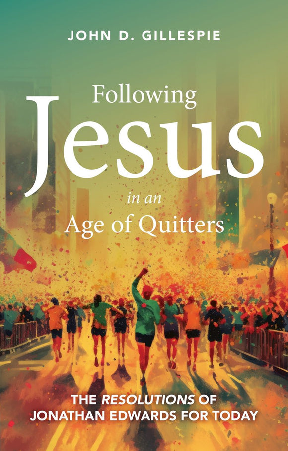 Following Jesus in an Age of Quitters