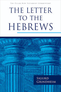 Pillar: The Letter to the Hebrews