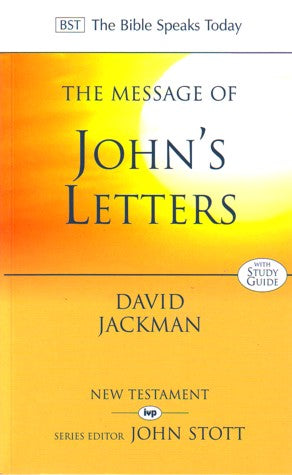 BST: The Message of John’s Letters