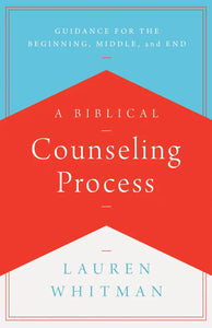 A Biblical Counselling Process