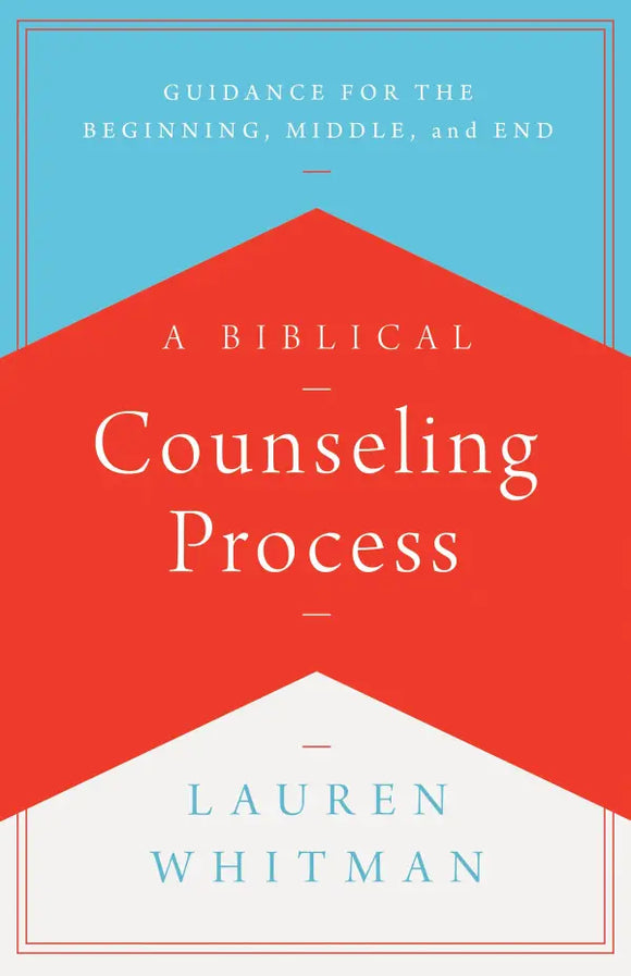 A Biblical Counselling Process
