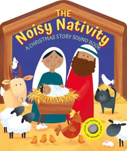 The Noisy Nativity: A Christmas Story Sound Book