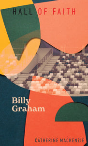 Hall of Faith: Billy Graham