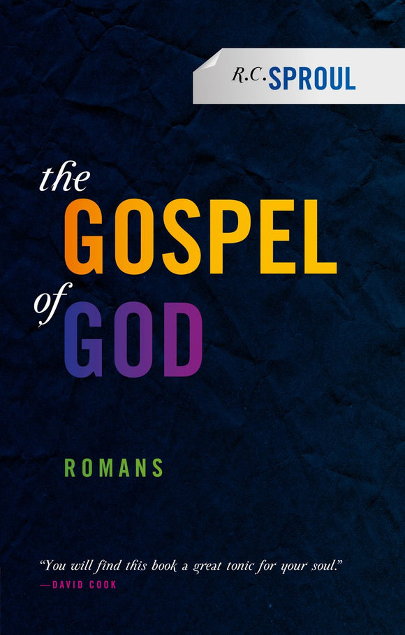 The Gospel of God - Romans