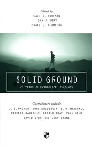 Solid Ground: 25 Years of Evangelical Theology