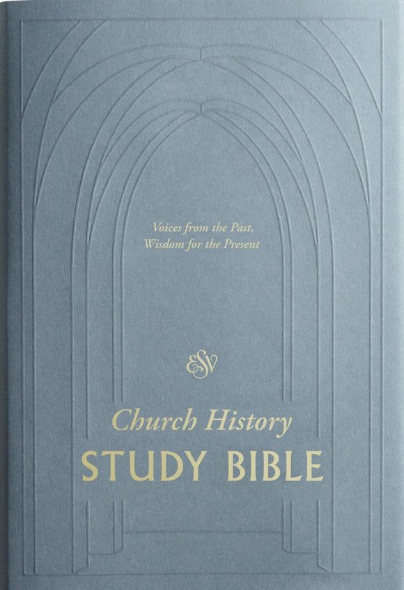 ESV Church History Study Bible - Hardback