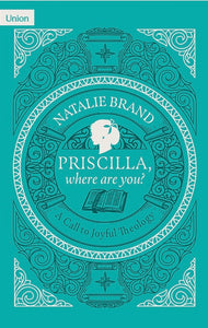 Priscilla where are You?