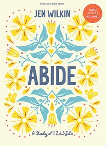 Abide: A Study of 1,2&3 John