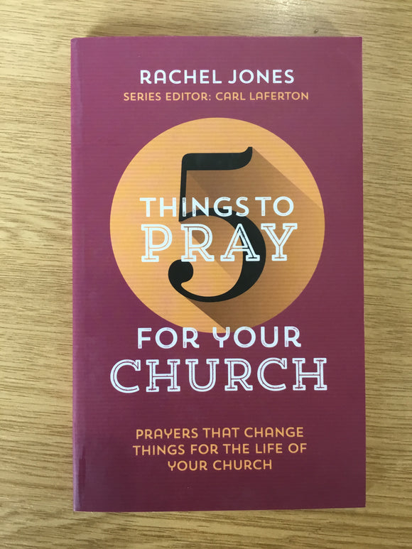 Five things to Pray for your Church
