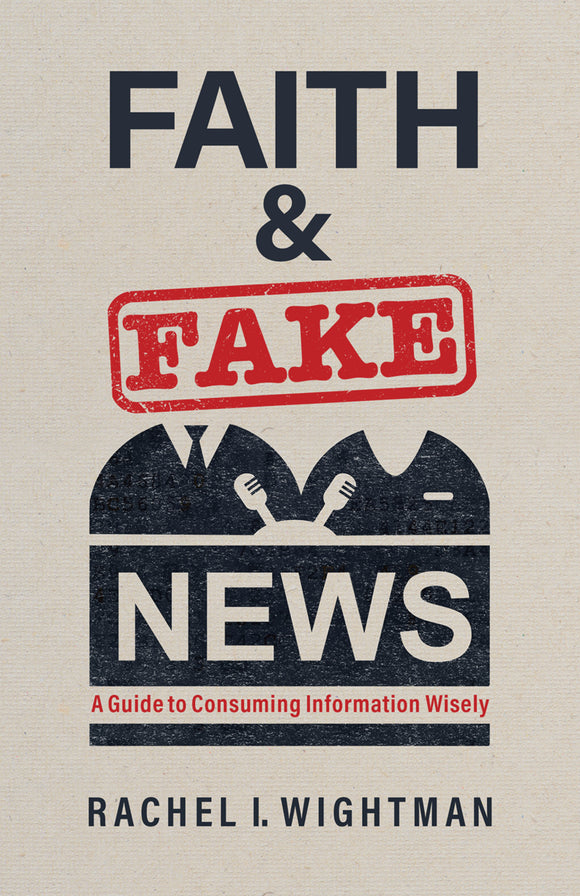 Faith & Fake News