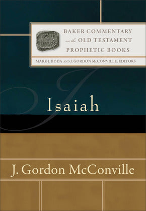 Baker Commentary on the Old Testament Prophetic Books: Isaiah