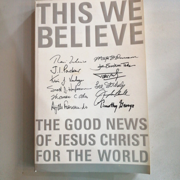 This We Believe:The Good News if Jesus Christ for the World