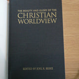 The Beauty and Glory of the Christian Worldview