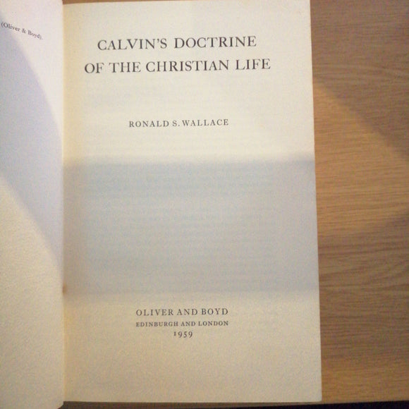 Calvin's Doctrine of the Christian Life