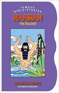 Famous Bible Stories: Naaman the Soldier