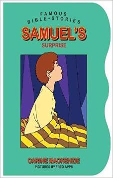 Famous Bible Stories: Samuel's Surprise
