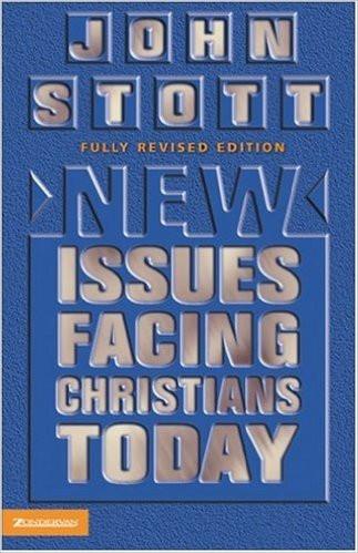 New Issues Facing Christians Today: Fully revised edition (Used Copies)