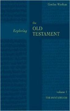 Exploring the Old Testament Vol 1 - The Pentateuch