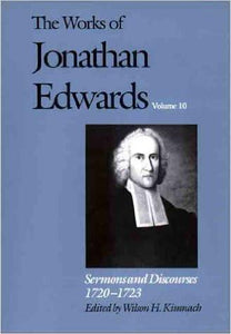 The Works of Jonathan Edwards Volume 10