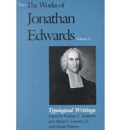 The Works of Jonathan Edwards Volume 11
