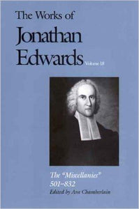 The Works of Jonathan Edwards Volume 18