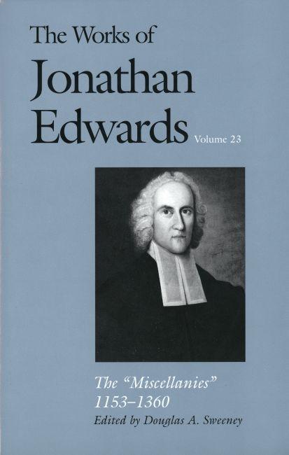 The Works of Jonathan Edwards Volume 23