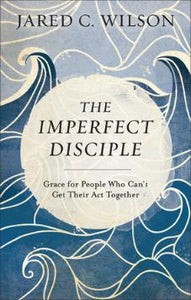 The Imperfect Disciple