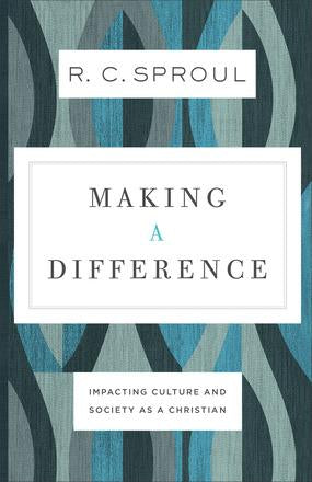 Making a Difference: Impacting Culture and Society as a Christian