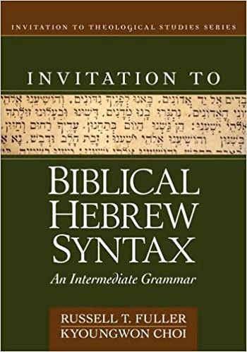 An Invitation to Biblical Hebrew Syntax
