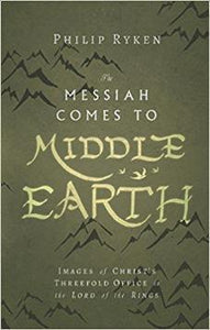 The Messiah Comes to Middle Earth
