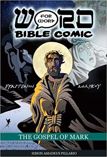 The Gospel of Mark: Word for Word Bible Comic